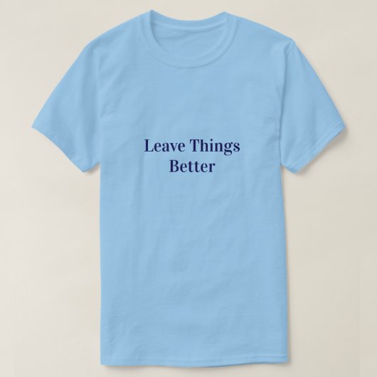 より良いものを残そう Tシャツ (デザイン正面)