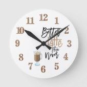 より良いラテよりもネバーおもしろい引用文ラテガラス ラウンド壁時計 (正面)