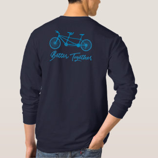 より良い一緒にブルータンデムバイクラブサイクリング Tシャツ