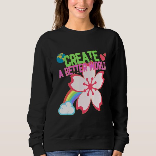 より良い世界を作り出すクリエイティブ引用文 スウェットシャツ (正面)
