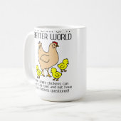 より良い世界を夢見て 面白いニワトリのマグカップ コーヒーマグカップ (正面左)