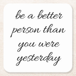 より良い人の紙コースターである スクエアペーパーコースター