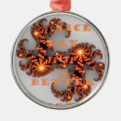 より良い日とより良い夜を過ごす メタルオーナメント (正面)