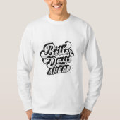 より良い日を先インスパイアに:のデザイン Tシャツ (正面)