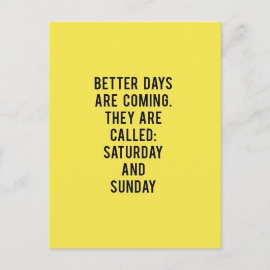 より良い日来は、彼らは土曜日と呼ばれる ポストカード (正面)