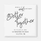 より良い組み合わせ非公式スクリプト日付を保存 マグネット (正面)