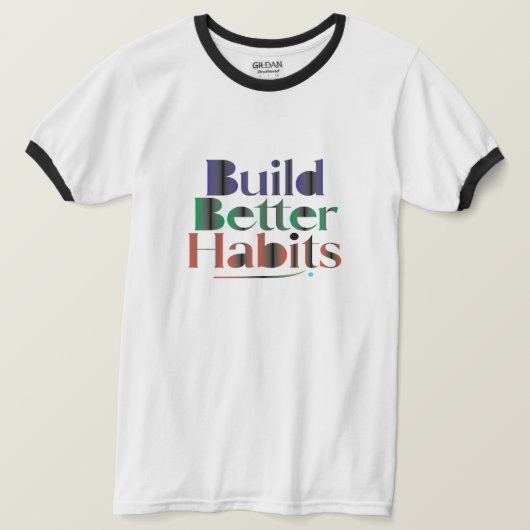 より良い習慣を築く Tシャツ (デザイン正面)