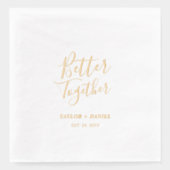 より良く一緒に | カップル名カスタムウェディング 箔ナプキン (正面)