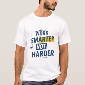 より賢く働く モチベーショナルTシャツ Tシャツ