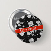 より遅いおたくのエイリアンボタン 缶バッジ (正面&裏面)