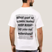 より遅い交通は正しく保ちます Tシャツ (裏面)