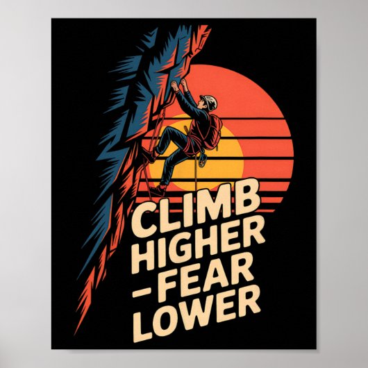 より高く登れ より恐れずに 登山 レトロ 登山 Ou ポスター (正面)