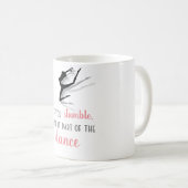 よろしもしく、ダンスの一部にしなさい コーヒーマグカップ (正面右)