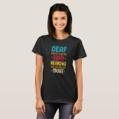 ろう者が馬鹿ではない 聴者のためのろう者の人たち Tシャツ (正面フル)