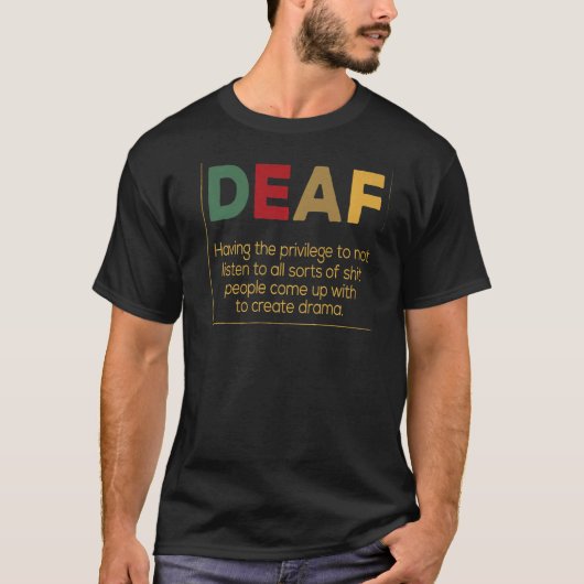 ろう者の定義ドラマろう者の作成 Tシャツ (正面)