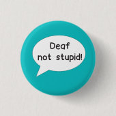 ろう者の愚かなピンバッジ 缶バッジ (正面)