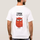 わかってる。それよりひどい オワルキャラギフト Tシャツ (裏面)