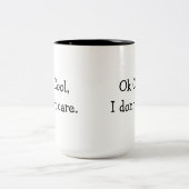 わかりましたカッコいい、私はコーヒー・マグを気にしません ツートーンマグカップ (中央)