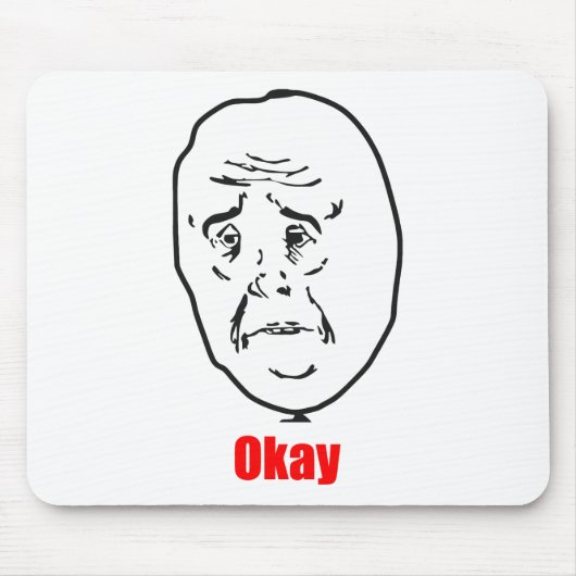 わかりました-ミーム マウスパッド (正面)