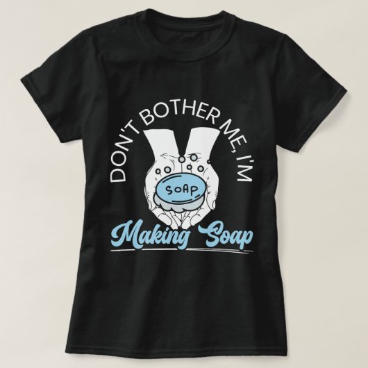 わざわざ俺が石鹸を作って紙石鹸Mを作るなんて Tシャツ (デザイン正面)
