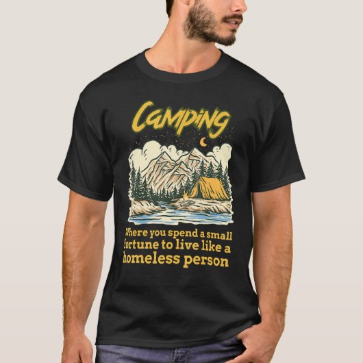 わずかな幸せを感じるために小金を費やすキャンプ生活 Tシャツ (正面)