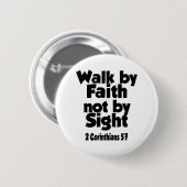 わたしたちは信仰によって歩くのであって,見ることによるのではない。 缶バッジ (正面&裏面)