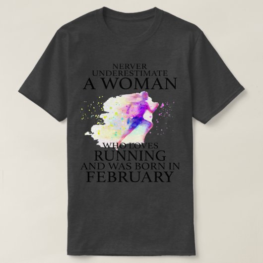 を愛する女性を決してランニング過小評価しない Tシャツ (デザイン正面)