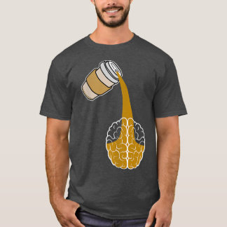~を注ぐ脳のコおもしろいーヒー愛好家のためのコーヒー Tシャツ