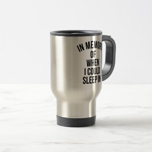 を記念して私が眠ることができる時 トラベルマグ (正面右)