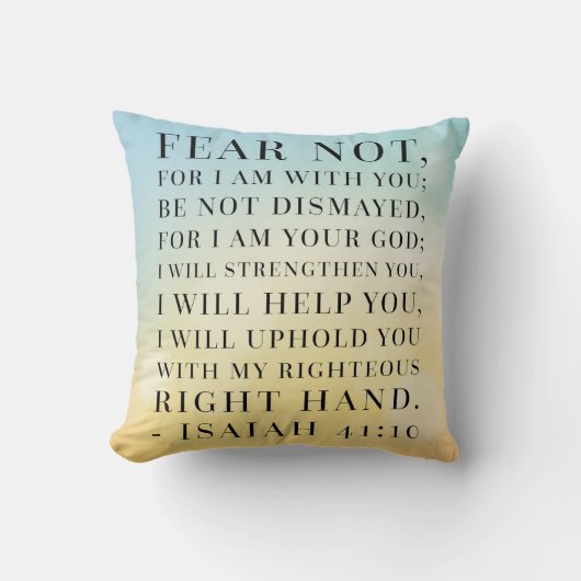 アイザイアの41:10の聖書の引用文 クッション (正面)