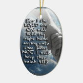 アイザイアの41:13のオーナメント- BILBLEの詩-恐れない! セラミックオーナメント (左)