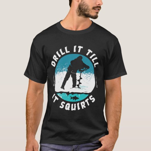 アイスおもしろい魚釣りギを吹き飛ばすまで失礼なドリル Tシャツ (正面)