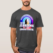 アイスおもしろい魚釣りフロストバイト Tシャツ (正面)