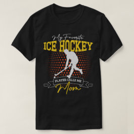 アイスお気に入りのホッケー選手が私をママと呼ぶおもしろい Tシャツ