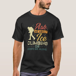アイスクライマー頼レトロ私について氷登山ヴィンタグ Tシャツ