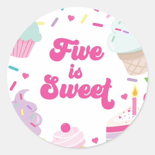 アイスクリームとケーキ 5歳の誕生日おめでとう Five is Sweet ラウンドシール (正面)