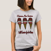 アイスクリームに私たちは叫ぶ #3 Tシャツ (正面)