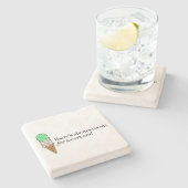 アイスクリームのための部屋が常にあります ストーンコースター (横)