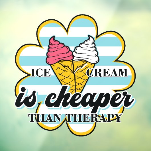 アイスクリームはセラピーより安い ウィンドウサイン (シート3)
