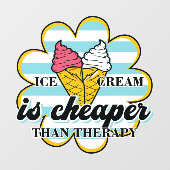 アイスクリームは治療より安い ウィンドウサイン (シート)