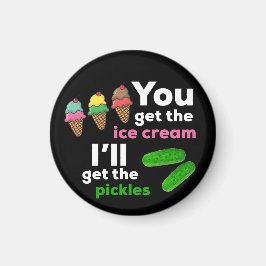 アイスクリームを手に入れて、ピクルスを手に入れる マグネット
