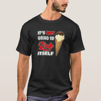 アイスクリームコーンを舐めるつもりはない Tシャツ
