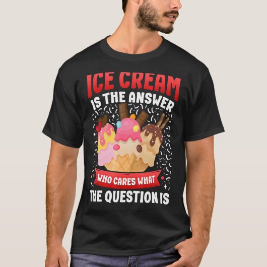 アイスクリームコーンアイスクリームは誰がWに答え気にる Tシャツ (正面)