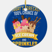 アイスクリームコーン今日の予測100氷の可能性 セラミックオーナメント (裏面)