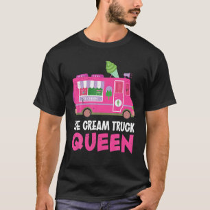 アイスクリームトラッククイーンアイス凍っていクリームトラック愛好家 Tシャツ