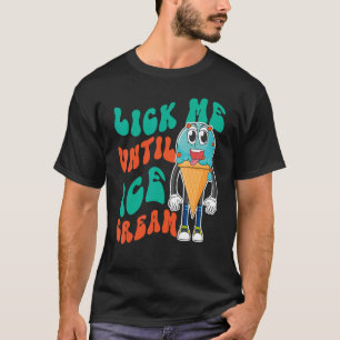 アイスクリームパンコーン私をアイスクリームまで舐める Tシャツ