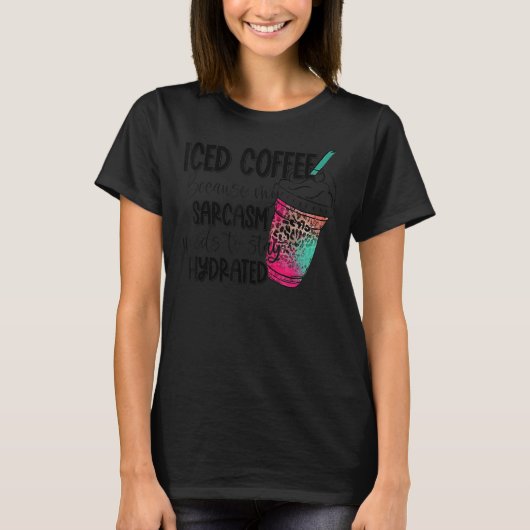 アイスコーヒアイスコーヒー私の皮肉ヒョウ Tシャツ (正面)
