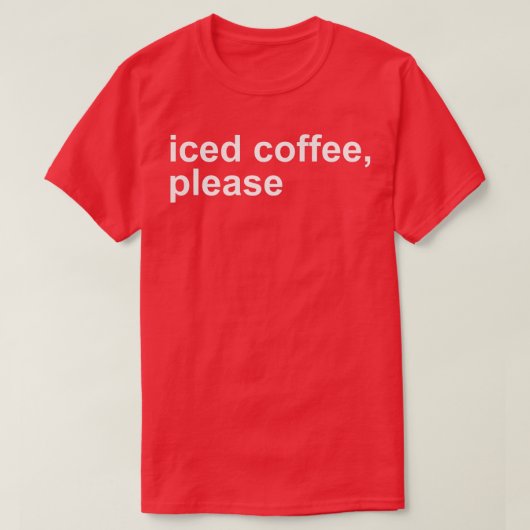 アイスコーヒーお願いおもしろい Tシャツ (デザイン正面)