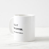 "アイスコーヒーって呼ぶもん。" 冗談マグカップ 母の日 コーヒーマグカップ (正面左)