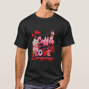 アイスコーヒーは私の愛する言語の日コーヒーバレンティ Tシャツ